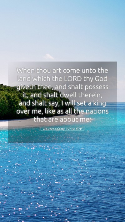 Picture 05 - Deuteronomy 17:14 KJV Mobile Phone Wallpaper - When thou art come unto the land which the LORD - Mobile Bible Verse Wallpaper