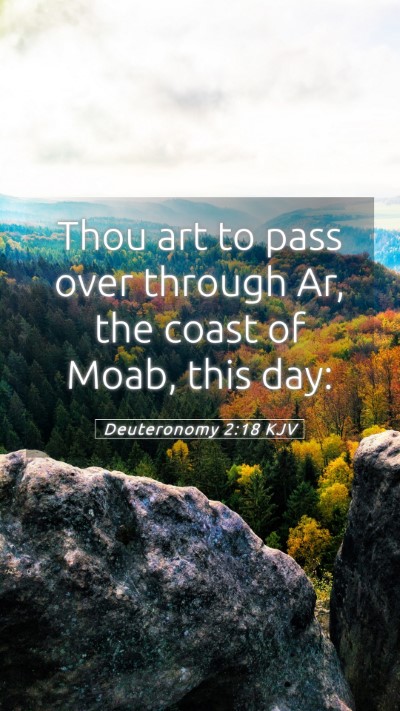Picture 05 - Deuteronomy 2:18 KJV Mobile Phone Wallpaper - Thou art to pass over through Ar, the coast of - Mobile Bible Verse Wallpaper