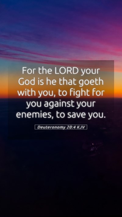 Picture 05 - Deuteronomy 20:4 KJV Mobile Phone Wallpaper - For the LORD your God is he that goeth with you, - Mobile Bible Verse Wallpaper