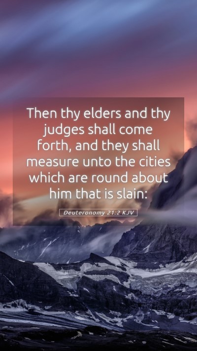 Picture 05 - Deuteronomy 21:2 KJV Mobile Phone Wallpaper - Then thy elders and thy judges shall come forth, - Mobile Bible Verse Wallpaper