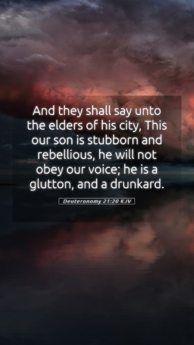 Picture 05 - Deuteronomy 21:20 KJV Mobile Phone Wallpaper - And they shall say unto the elders of his city, - Mobile Bible Verse Wallpaper