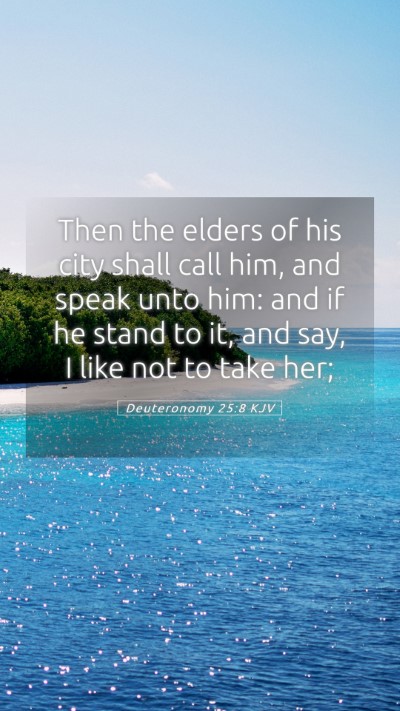 Picture 05 - Deuteronomy 25:8 KJV Mobile Phone Wallpaper - Then the elders of his city shall call him, and - Mobile Bible Verse Wallpaper