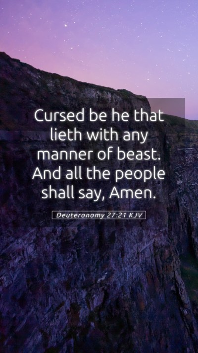 Picture 05 - Deuteronomy 27:21 KJV Mobile Phone Wallpaper - Cursed be he that lieth with any manner of beast. - Mobile Bible Verse Wallpaper