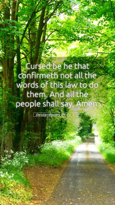 Picture 05 - Deuteronomy 27:26 KJV Mobile Phone Wallpaper - Cursed be he that confirmeth not all the words of - Mobile Bible Verse Wallpaper
