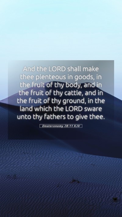 Picture 05 - Deuteronomy 28:11 KJV Mobile Phone Wallpaper - And the LORD shall make thee plenteous in goods, - Mobile Bible Verse Wallpaper