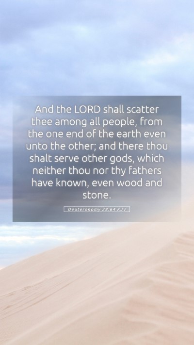 Picture 05 - Deuteronomy 28:64 KJV Mobile Phone Wallpaper - And the LORD shall scatter thee among all people, - Mobile Bible Verse Wallpaper