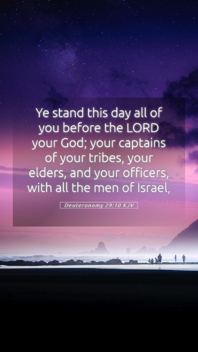 Picture 05 - Deuteronomy 29:10 KJV Mobile Phone Wallpaper - Ye stand this day all of you before the LORD your - Mobile Bible Verse Wallpaper