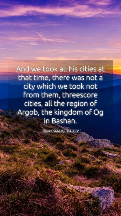 Picture 05 - Deuteronomy 3:4 KJV Mobile Phone Wallpaper - And we took all his cities at that time, there - Mobile Bible Verse Wallpaper