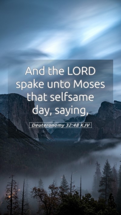Picture 05 - Deuteronomy 32:48 KJV Mobile Phone Wallpaper - And the LORD spake unto Moses that selfsame day, - Mobile Bible Verse Wallpaper
