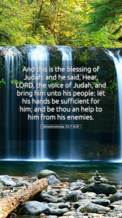 Picture 05 - Deuteronomy 33:7 KJV Mobile Phone Wallpaper - And this is the blessing of Judah: and he said, - Mobile Bible Verse Wallpaper