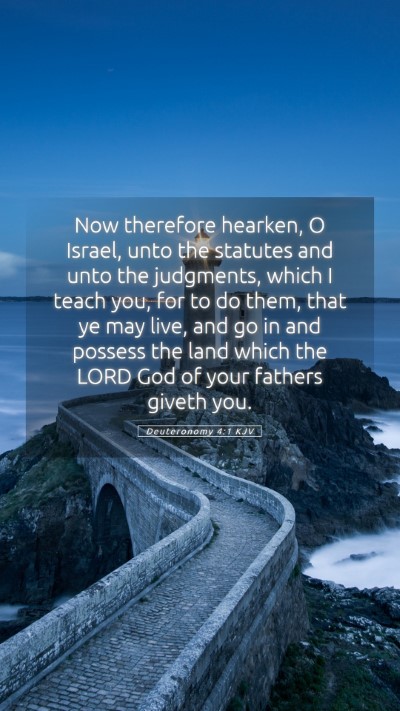 Picture 05 - Deuteronomy 4:1 KJV Mobile Phone Wallpaper - Now therefore hearken, O Israel, unto the - Mobile Bible Verse Wallpaper