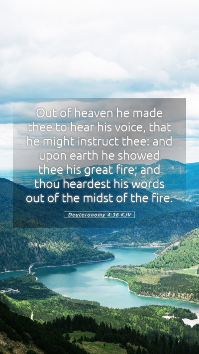 Picture 05 - Deuteronomy 4:36 KJV Mobile Phone Wallpaper - Out of heaven he made thee to hear his voice, - Mobile Bible Verse Wallpaper