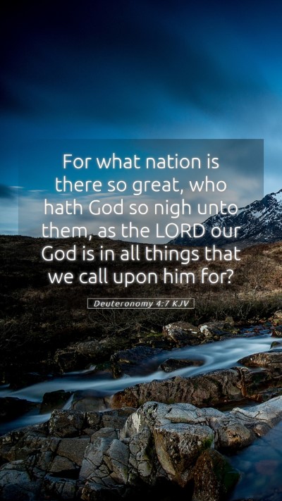 Picture 05 - Deuteronomy 4:7 KJV Mobile Phone Wallpaper - For what nation is there so great, who hath God - Mobile Bible Verse Wallpaper