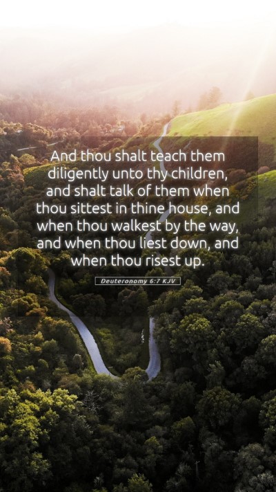 Picture 05 - Deuteronomy 6:7 KJV Mobile Phone Wallpaper - And thou shalt teach them diligently unto thy - Mobile Bible Verse Wallpaper