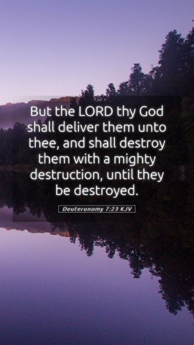 Picture 05 - Deuteronomy 7:23 KJV Mobile Phone Wallpaper - But the LORD thy God shall deliver them unto - Mobile Bible Verse Wallpaper