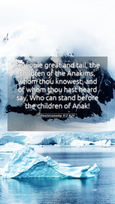 Picture 05 - Deuteronomy 9:2 KJV Mobile Phone Wallpaper - A people great and tall, the children of the - Mobile Bible Verse Wallpaper