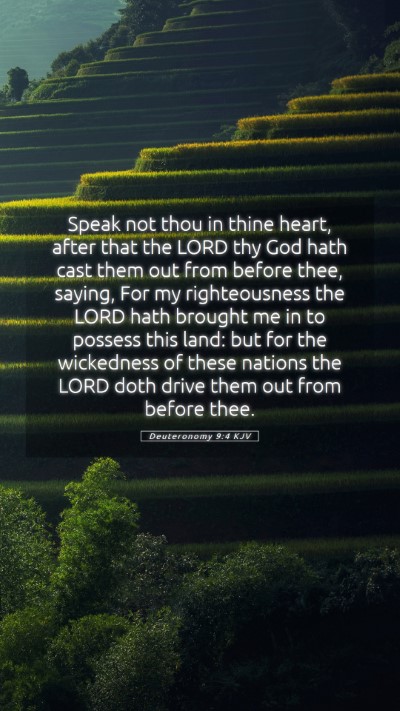 Picture 05 - Deuteronomy 9:4 KJV Mobile Phone Wallpaper - Speak not thou in thine heart, after that the - Mobile Bible Verse Wallpaper