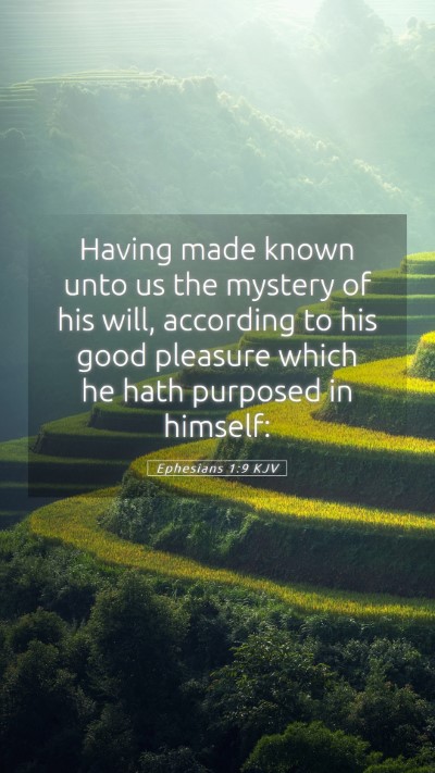 Picture 05 - Ephesians 1:9 KJV Mobile Phone Wallpaper - Having made known unto us the mystery of his - Mobile Bible Verse Wallpaper