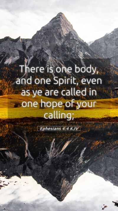 Picture 05 - Ephesians 4:4 KJV Mobile Phone Wallpaper - There is one body, and one Spirit, even as ye are - Mobile Bible Verse Wallpaper