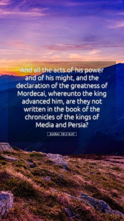 Picture 05 - Esther 10:2 KJV Mobile Phone Wallpaper - And all the acts of his power and of his might, - Mobile Bible Verse Wallpaper