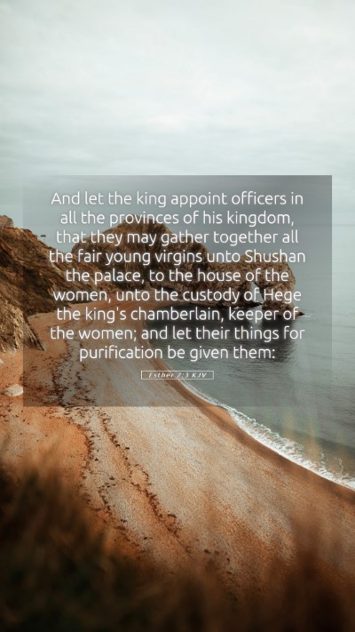 Picture 05 - Esther 2:3 KJV Mobile Phone Wallpaper - And let the king appoint officers in all the - Mobile Bible Verse Wallpaper