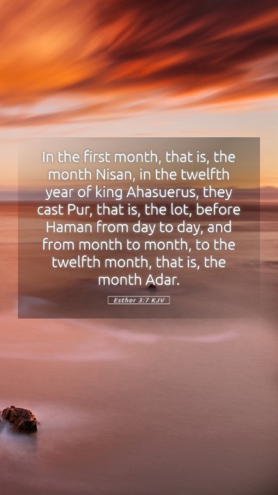 Picture 05 - Esther 3:7 KJV Mobile Phone Wallpaper - In the first month, that is, the month Nisan, in - Mobile Bible Verse Wallpaper