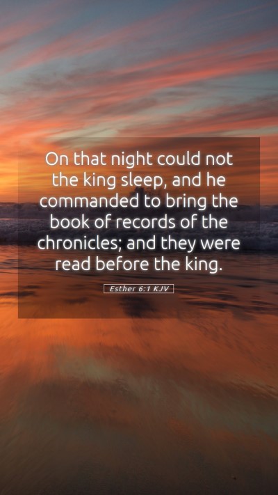 Picture 05 - Esther 6:1 KJV Mobile Phone Wallpaper - On that night could not the king sleep, and he - Mobile Bible Verse Wallpaper