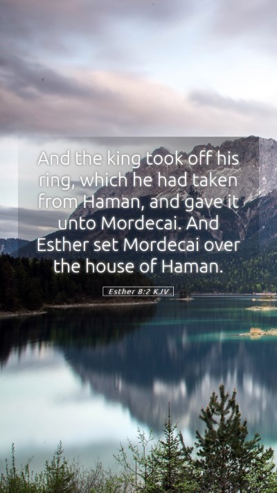 Picture 05 - Esther 8:2 KJV Mobile Phone Wallpaper - And the king took off his ring, which he had - Mobile Bible Verse Wallpaper