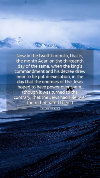 Picture 05 - Esther 9:1 KJV Mobile Phone Wallpaper - Now in the twelfth month, that is, the month - Mobile Bible Verse Wallpaper