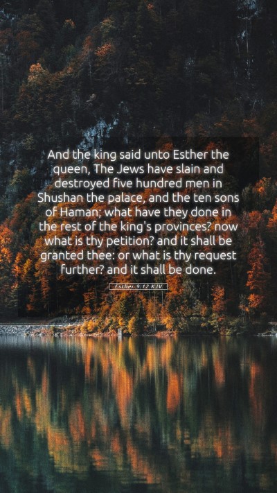 Picture 05 - Esther 9:12 KJV Mobile Phone Wallpaper - And the king said unto Esther the queen, The Jews - Mobile Bible Verse Wallpaper