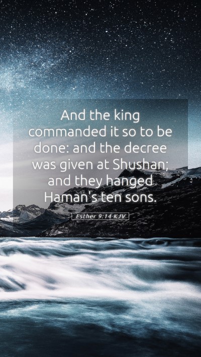 Picture 05 - Esther 9:14 KJV Mobile Phone Wallpaper - And the king commanded it so to be done: and the - Mobile Bible Verse Wallpaper