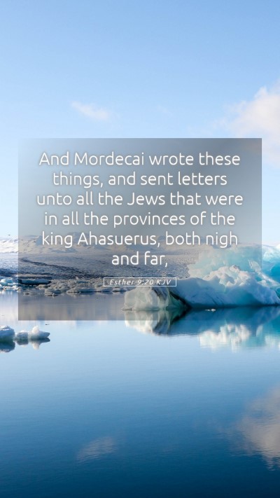 Picture 05 - Esther 9:20 KJV Mobile Phone Wallpaper - And Mordecai wrote these things, and sent letters - Mobile Bible Verse Wallpaper