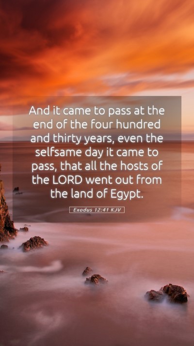 Picture 05 - Exodus 12:41 KJV Mobile Phone Wallpaper - And it came to pass at the end of the four - Mobile Bible Verse Wallpaper