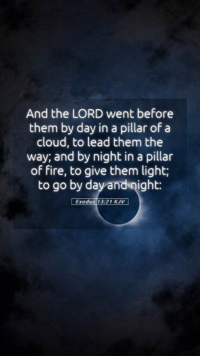 Picture 05 - Exodus 13:21 KJV Mobile Phone Wallpaper - And the LORD went before them by day in a pillar - Mobile Bible Verse Wallpaper