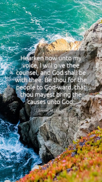 Picture 05 - Exodus 18:19 KJV Mobile Phone Wallpaper - Hearken now unto my voice, I will give thee - Mobile Bible Verse Wallpaper
