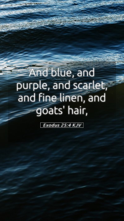 Picture 05 - Exodus 25:4 KJV Mobile Phone Wallpaper - And blue, and purple, and scarlet, and fine - Mobile Bible Verse Wallpaper