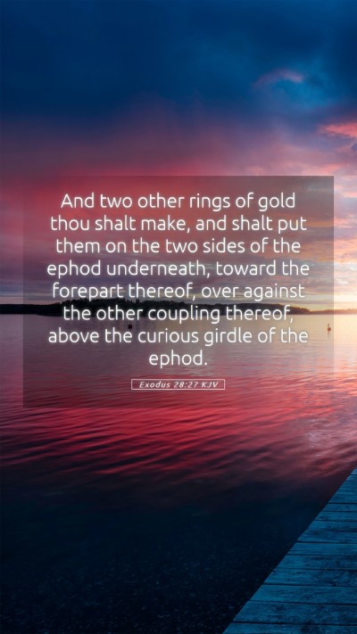 Picture 05 - Exodus 28:27 KJV Mobile Phone Wallpaper - And two other rings of gold thou shalt make, and - Mobile Bible Verse Wallpaper