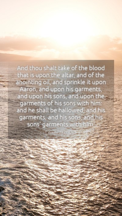 Picture 05 - Exodus 29:21 KJV Mobile Phone Wallpaper - And thou shalt take of the blood that is upon the - Mobile Bible Verse Wallpaper