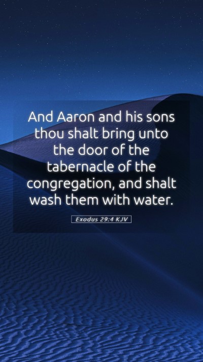 Picture 05 - Exodus 29:4 KJV Mobile Phone Wallpaper - And Aaron and his sons thou shalt bring unto the - Mobile Bible Verse Wallpaper