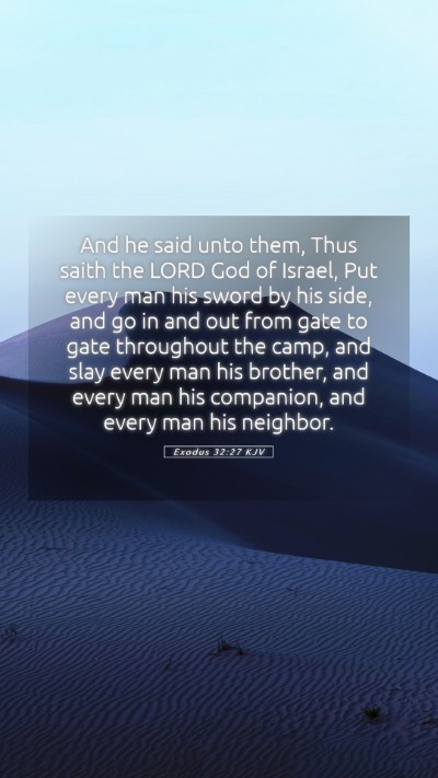 Picture 05 - Exodus 32:27 KJV Mobile Phone Wallpaper - And he said unto them, Thus saith the LORD God of - Mobile Bible Verse Wallpaper