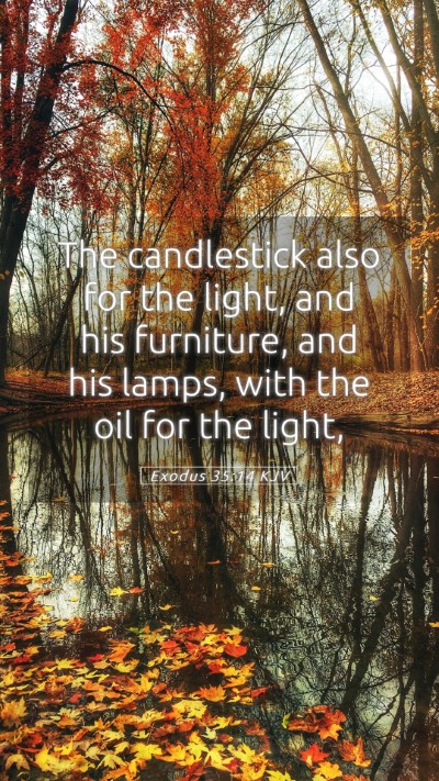 Picture 05 - Exodus 35:14 KJV Mobile Phone Wallpaper - The candlestick also for the light, and his - Mobile Bible Verse Wallpaper