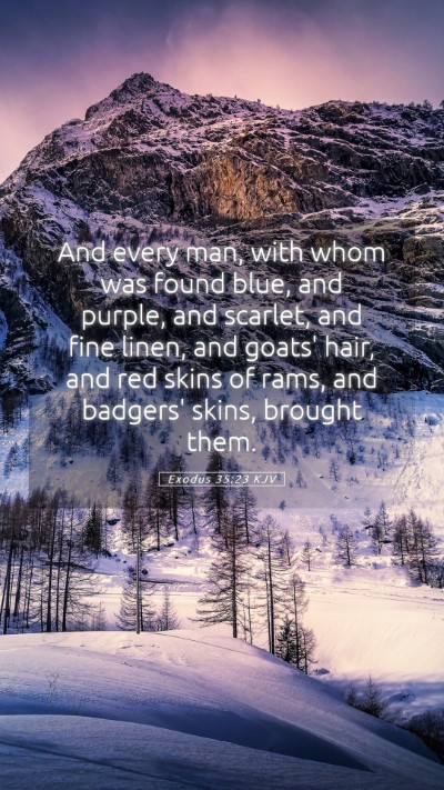 Picture 05 - Exodus 35:23 KJV Mobile Phone Wallpaper - And every man, with whom was found blue, and - Mobile Bible Verse Wallpaper