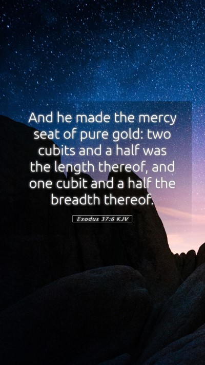 Picture 05 - Exodus 37:6 KJV Mobile Phone Wallpaper - And he made the mercy seat of pure gold: two - Mobile Bible Verse Wallpaper
