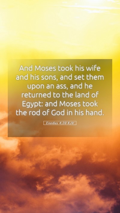 Picture 05 - Exodus 4:20 KJV Mobile Phone Wallpaper - And Moses took his wife and his sons, and set - Mobile Bible Verse Wallpaper