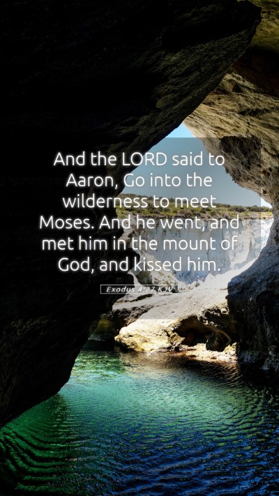 Picture 05 - Exodus 4:27 KJV Mobile Phone Wallpaper - And the LORD said to Aaron, Go into the - Mobile Bible Verse Wallpaper