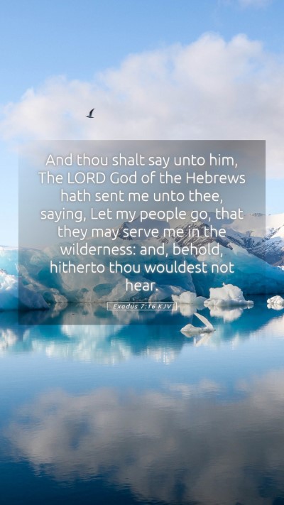 Picture 05 - Exodus 7:16 KJV Mobile Phone Wallpaper - And thou shalt say unto him, The LORD God of the - Mobile Bible Verse Wallpaper