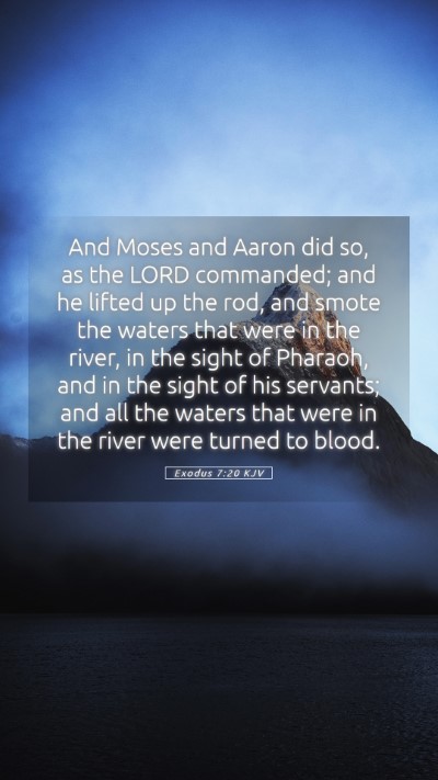 Picture 05 - Exodus 7:20 KJV Mobile Phone Wallpaper - And Moses and Aaron did so, as the LORD - Mobile Bible Verse Wallpaper