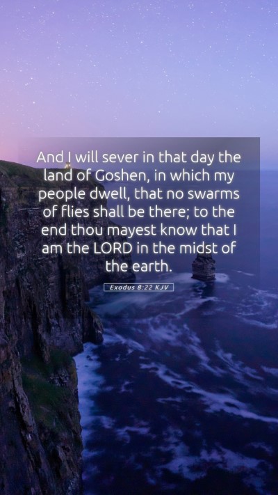 Picture 05 - Exodus 8:22 KJV Mobile Phone Wallpaper - And I will sever in that day the land of Goshen, - Mobile Bible Verse Wallpaper