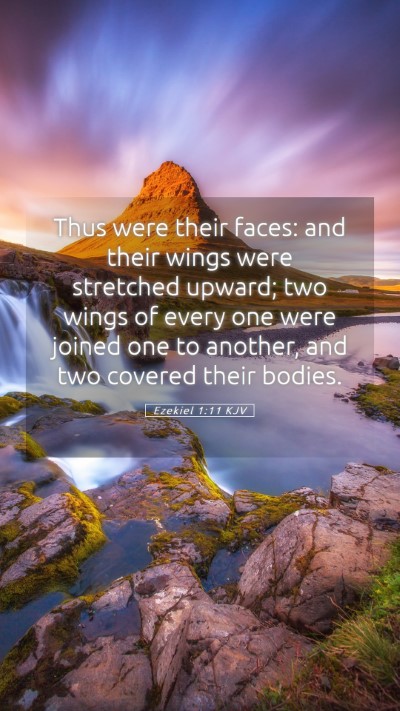 Picture 05 - Ezekiel 1:11 KJV Mobile Phone Wallpaper - Thus were their faces: and their wings were - Mobile Bible Verse Wallpaper