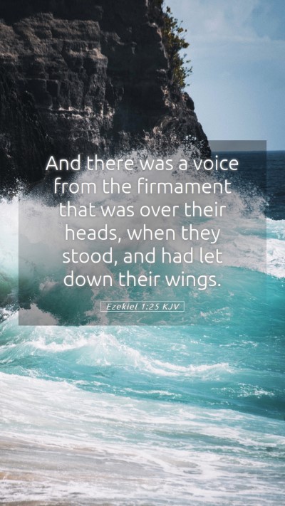 Picture 05 - Ezekiel 1:25 KJV Mobile Phone Wallpaper - And there was a voice from the firmament that was - Mobile Bible Verse Wallpaper